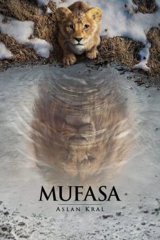 Mufasa: Aslan Kral (Mufasa: The Lion King – 2024) izle