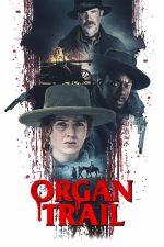 Organ Trail (2023) izle