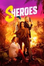 Sheroes (2023) izle