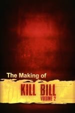 The Making of ‘Kill Bill Vol. 2’ (2004) izle