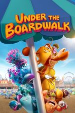 Under the Boardwalk (2023) izle