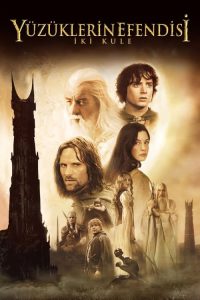 Yüzüklerin Efendisi: İki Kule (The Lord of the Rings: The Two Towers – 2002) izle