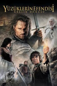 Yüzüklerin Efendisi: Kralın Dönüşü (The Lord of the Rings: The Return of the King – 2003) izle