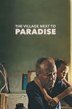 Cennetin Yanındaki Köy (The Village Next to Paradise – 2024) izle