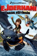 Ejderhanı Nasıl Eğitirsin (How to Train Your Dragon – 2010) izle