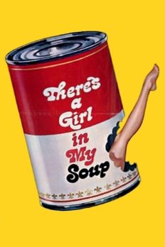 There’s a Girl in My Soup (1970) izle