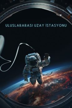 Uluslararası Uzay İstasyonu (I.S.S. – 2024) izle