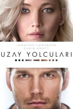 Uzay Yolcuları (Passengers – 2016) izle