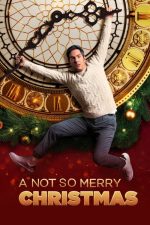 A Not So Merry Christmas (2022) izle