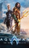 Aquaman ve Kayıp Krallık izle