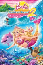 Barbie: Deniz Kızı Hikayesi 2 (2012) izle