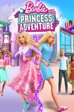 Barbie: Prenses Macerası (2020) izle