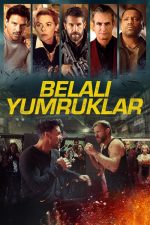 Belalı Yumruklar (2024) izle