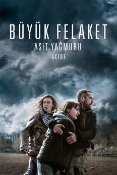 Büyük Felaket: Asit Yağmuru (2023) izle