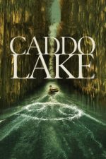 Caddo Lake (2024) izle