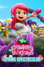 Çilek Kız ve İlkbahar Eğlencesi (Strawberry Shortcake’s Spring Spectacular – 2024) izle