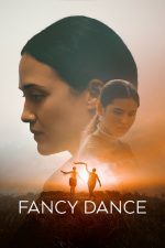 Fancy Dance (2024) izle