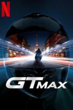 GTMAX (2024) izle