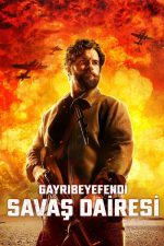 Gayribeyefendi Savaş Dairesi (2024) izle