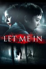 Kanıma Gir (Let Me In – 2010) izle