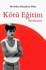 Kötü Eğitim (La mala educación – 2004) izle