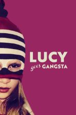 Lucy Artık Bir Gangster (2022) izle