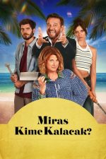 Miras Kime Kalacak? (2024) izle