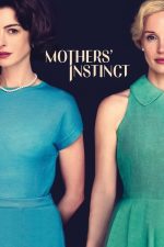 Mothers’ Instinct (2024) izle