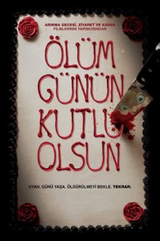 Ölüm Günün Kutlu Olsun (2017) izle
