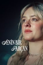 Senin Bir Parçan (2024) izle
