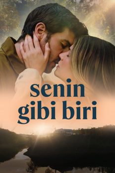 Senin Gibi Biri (2024) izle