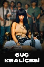 Suç Kraliçesi (2024) izle