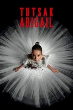 Tutsak Abigail (2024) izle