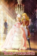 Versay’ın Gülü (The Rose of Versailles – 2025) izle