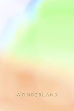 Wonderland (2023) izle