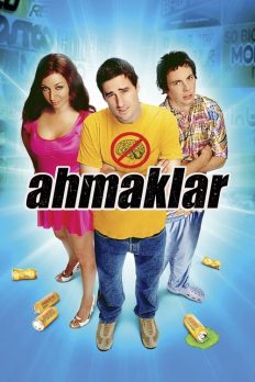 Ahmaklar (2006) izle