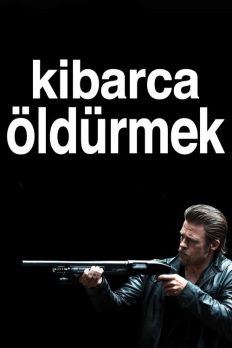 Kibarca Öldürmek (2012) izle