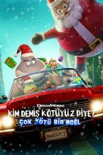 Kim Demiş Kötüyüz Diye? – Çok Kötü Bir Noel (2023) izle