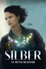 Silber ve Rüyalar Kitabı (2023) izle