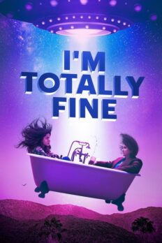 Ben Tamamen İyiyim (I’m Totally Fine – 2022) izle