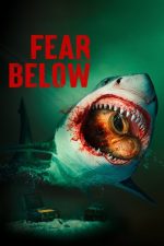 Fear Below (2025) izle