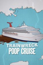Felaketler Dizisi: Kabusa Dönen Mavi Yolculuk (Trainwreck: Poop Cruise – 2025) izle