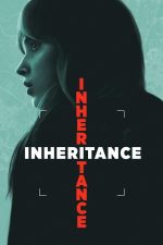 Tehlikeli Miras (Inheritance – 2025) izle