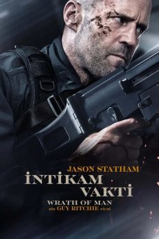 İntikam Vakti (Wrath of Man – 2021) izle