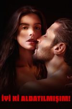 İyi ki Aldatılmışım! (Burning Betrayal – 2023) izle