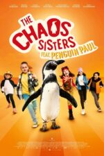 Kaos Kardeşler ve Penguen Paul (The Chaos Sisters feat. Penguin Paul – 2024) izle