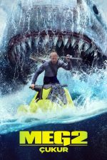 Meg 2: Çukur (Meg 2: The Trench – 2023) izle