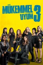 Mükemmel Uyum 3 (Pitch Perfect 3 – 2017) izle