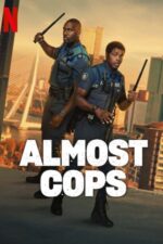 Neredeyse Polis Oldular (Almost Cops – 2025) izle