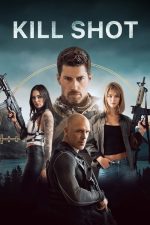 Para Avı (Kill Shot – 2023) izle